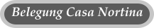 Belegung Casa Nortina